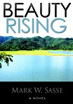 Beauty Rising Mark W Sasse